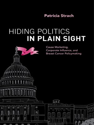cover image of Hiding Politics in Plain Sight